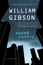 William Gibson - Spook Country