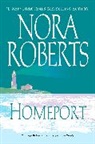 Nora Roberts - Homeport