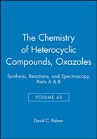 Desmond J Brown, Desmond J. Brown, David C. Palmer, David C. (Palmer Group) Palmer, DC Palmer, Edward C. Wipf Palmergroup Taylor... - Oxazoles, Volume 60, Parts a and B