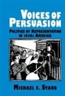 Michael E. Staub - Voices of Persuasion