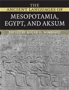 Roger D. Woodard, Roger D. Woodard, Roger D. (State University of New York Woodard, Woodard Roger D. - Mesopotamia, Egypt and Aksum