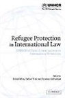 Erika Feller, Frances Nicholson, Volker Turk, Erika Feller, Frances Nicholson, Nicholson Frances... - Refugee Protection in International Law