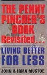 Irma Mustoe, John Mustoe, John Mustoe Mustoe - Penny Pincher''s Book Revisited