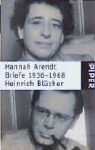 Hannah Arendt, Heinrich Blücher - Briefe 1936-1968