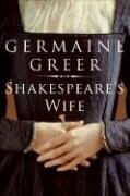 Germaine Greer - Shakespeare's Wife