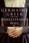 Germaine Greer - Shakespeare's Wife