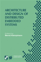 Bern Kleinjohann, Bernd Kleinjohann - Architecture and Design of Distributed Embedded Systems