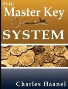 Charles Haanel, Charles F. Haanel - The Master Key System