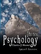 Charles F. Haanel - The New Psychology - Special Edition