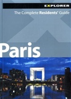 Sarah Gilbert Fox, Sarina Lewis, Mira Lotfallah, Amanda MacKenzie, Alexander Maksik, Alexander Sheber Maksik... - Paris Explorer