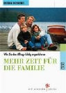 Regina Hilsberg, Klaus Pitter - Mehr Zeit für die Familie