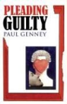 Paul Genney - Pleading Guilty
