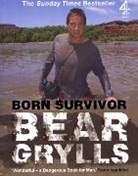 Bear Grylls - Born Survivor