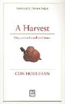 Dermot Bolger, Con Houlihan - A Harvest: New, Rare and Uncollected Essays