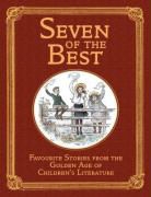 Frances Hodgson Burnett - Seven of the Best - Favourite Stories from the Golden Age of