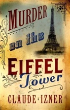 Claude Izner, Izner Claude - Murder on the Eiffel Tower