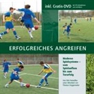 Dirk Reimöller, Thomas Voggenreiter, Christian Henkel, Eva Ruppel, Ludwig Scharinger, Thomas Voggenreiter - Erfolgreiches Angreifen