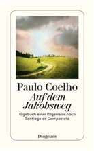 Paulo Coelho - Auf dem Jakobsweg