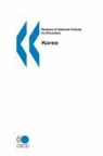 Oecd, Oecd Published by Oecd Publishing, Oecd Publishing, Organization for Economic Cooperation &amp; - Reviews of National Policies for Education Korea
