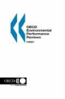 OECD, Oecd Published by Oecd Publishing, Publi Oecd Published by Oecd Publishing, Oecd Publishing - Oecd Environmental Performance Reviews Turkey