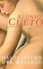 Alonso Cueto - Das Flüstern der Walfrau