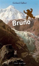 Gerhard Falkner - Bruno