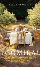 Paul Richardson - !Comida! Eine kulinarische Reise durch Spanien