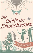 Sophie Dahl - Die Spiele der Erwachsenen