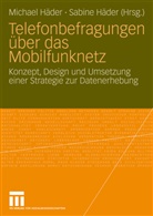 Häder, Häder, Michae Häder, Michael Häder, Sabine Häder - Telefonbefragungen über das Mobilfunknetz
