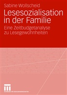 Sabine Wollscheid - Lesesozialisation in der Familie
