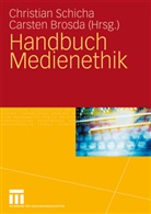 Brosd, Brosda, Brosda, Carsten Brosda, Schich, Christia Schicha... - Handbuch Medienethik