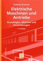 Andreas Kremser - Elektrische Antriebe und Maschinen
