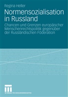 Regina Heller - Normensozialisation in Russland