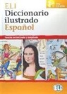 Eli Diccionario ilustrado Español: ELI Diccionario ilustrado Español. Versión actualisada y ampliada con CD-ROM