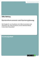 Silke Bettray - Karrierebewusstsein und Karriereplanung