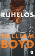 William Boyd - Ruhelos
