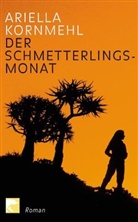 Ariëlla Kornmehl - Der Schmetterlingsmonat