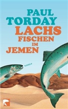 Paul Torday - Lachsfischen im Jemen