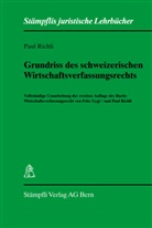 Paul Richli - Grundriss des schweizerischen Wirtschaftsverfassungsrechts