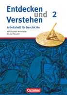 Hagen Schneider - Entdecken und Verstehen, Arbeitsheft für Geschichte, Neubearbeitung - 2: Entdecken und verstehen - Geschichtsbuch - Arbeitshefte - Heft 2