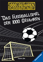 Rolf Bunse, Fabian Lenk, Rolf Bunse, Fabian Lenk, Alexander Schütz - Das Fußballspiel der 1000 Gefahren