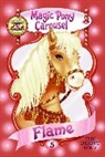 Poppy Shire, Poppy/ Berg Shire, Ron Berg - Magic Pony Carousel #5: Flame the Desert Pony