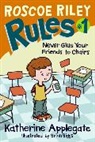 Katherine Applegate, Katherine/ Biggs Applegate, Brian Biggs - Roscoe Riley Rules #1: Never Glue Your Friends to Chairs