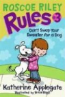 Katherine Applegate, Katherine/ Biggs Applegate, Brian Biggs - Don't Swap Your Sweater for a Dog