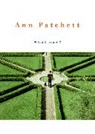 Ann Patchett - What Now?