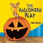 Felicia Bond, Felicia Bond - The Halloween Play