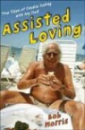 Bob Morris - Assisted Loving