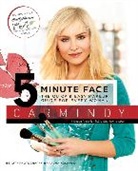Carmindy, Carmindy - The 5 Minute Face