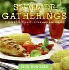 Rick Rodgers, Ben Fink - Summer Gathering : Casual Food to Enjoy with Family and Friends