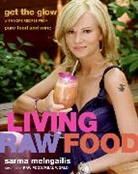 Sarma Melngailis, Melngailis Sarma - Living Raw Food